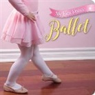 &amp;apos, s Books, Sterling Children&amp;apos, Sterling Children's Books, Sterling Children''s Books, Sterling Publishing Co Inc... - My First Dance: Ballet