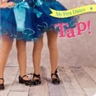 &amp;apos, s Books, Sterling Children&amp;apos, Sterling Children's Books, Sterling Children''s Books, Inc Sterling Publishing Co... - My First Dance: Tap