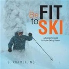 Ms S. Kramer, S. Kramer - Be Fit to Ski