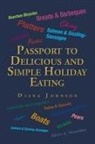 Diana Johnson, Diana Johnson - Passport to Delicious and Simple Holiday Eating