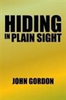 John Gordon - Hiding in Plain Sight