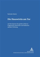 Katicic, Katicic, Radoslav Katicic - Die Hauswirtin am Tor