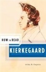 John D Caputo, John D. Caputo, Simon Critchley - How to Read Kierkegaard