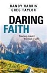 Randy Harris, Greg Taylor, Greg R. Taylor - Daring Faith