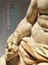 Dimitrios Pandermalis - Gods and Mortals at Olympus: Ancient Dion, City of Zeus
