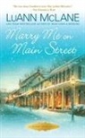 Luann Mclane - Marry Me on Main Street