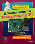 Ca Philbin, Carrie Anne Philbin - Adventures in Raspberry Pi