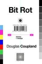 Douglas Coupland - Bit Rot