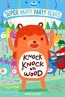 Marcie Colleen, Steve James - Super Happy Party Bears: Knock Knock on Wood