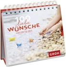 Groh Verlag, Joachi Groh, Joachim Groh, Groh Verlag - 100 liebe Wünsche von mir für dich