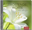 Groh Verlag, Joachi Groh, Joachim Groh, Groh Verlag - Tröstende Worte von Herzen