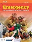 American Academy Of Orthopaedic Surgeons, American Academy of Orthopaedic Surgeons (AAOS), John Doe, Andrew N. Pollak - Emergency Care and Transportation of the Sick and Injured