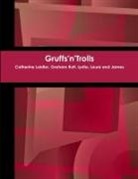 Lydia Allenby, Catherine Laidler, Graham Rutt - Gruffs'n'trolls