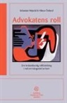 Allison Östlund, Sebastian Wejedal - Advokatens roll