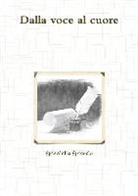 Graziella Grancio - Dalla Voce Al Cuore