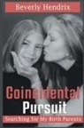 Beverly Hendrix - Coincidental Pursuit