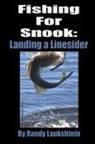 Randy Laukshtein - Fishing For Snook