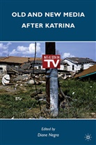 Diane Negra, Diane Negra - Old and New Media After Katrina