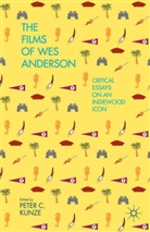 Kunze, P Kunze, P. Kunze, Peter C. Kunze - The Films of Wes Anderson