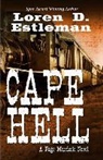 Loren D. Estleman - Cape Hell