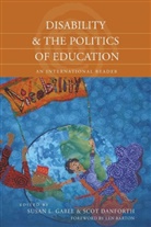 Danforth, Sco Danforth, Scot Danforth, Susan L. Gabel, L Gabel, L Gabel... - Disability and the Politics of Education