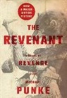 Michael Punke - The Revenant