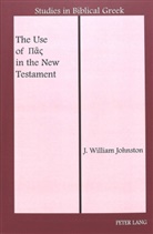 J Willian Johnston, J. William Johnston, J. Willian Johnston - The Use of     in the New Testament