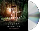 Seanan Mcguire, Cynthia Hopkins - Every Heart a Doorway (Audio book)