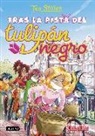 Tea Stilton - Tea Stilton 18. Tras la pista del tulipán negro