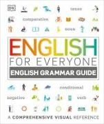 DK, Inc. (COR) Dorling Kindersley, Dk Publishing - English Grammar Guide: A Comprehensive Visual Reference English for Everyone