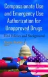 Tonya Burke - Compassionate Use & Emergency Use Authorization for Unapproved Drugs