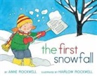 Anne Rockwell, Rockwell Anne, Harlow Rockwell, Lizzy Rockwell, Rockwell Harlow - The First Snowfall