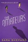 Sara Shepard - The Amateurs
