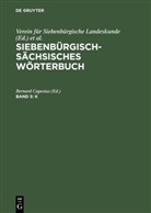 Akademie der Sozialistischen Republik Rumäniens, Bernar Capesius, Bernard Capesius, Verein Für Siebenbürgische Landeskunde - Siebenbürgisch-Sächsisches Wörterbuch - Band 5: K