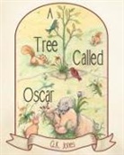 G. K. Jones - A Tree Called Oscar
