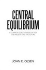 John E. Olsen - Central Equilibrium