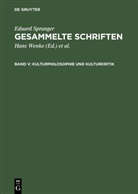 Eduard Spranger, Hans Walter Bähr, Hans Wenke - Eduard Spranger: Gesammelte Schriften - Band V: Kulturphilosophie und Kulturkritik