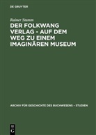 Rainer Stamm - Der Folkwang Verlag - Auf dem Weg zu einem imaginären Museum