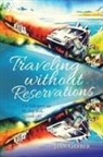 Jean Gerber - Traveling Without Reservations