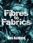 Bev Ashford - Fibres to Fabrics