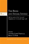Bryan R. Dyer, Cynthia Long Westfall - The Bible and Social Justice