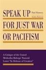 Paul Ramsey, Stanley Hauerwas - Speak Up for Just War or Pacifism