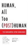 Jennifer Defazio Cotter, Jennifer Cotter, Cotter Jennifer, Kimberly Defazio, Robert Faivre, Faivre Robert... - Human, All Too (Post)human