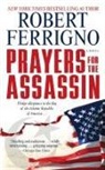 Robert Ferrigno - Prayers for the Assassin