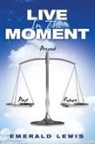 Emerald Lewis - Live in the Moment