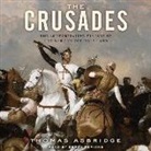 Thomas Asbridge, Derek Perkins - The Crusades: The Authoritative History of the War for the Holy Land (Audio book)