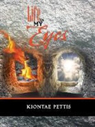 Kiontae Pettis - Life in My Eyes