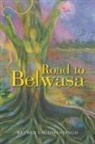 Reuben Lachmansingh - Road to Belwasa