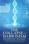 MD Greg Bredemeier - The Collapse of Darwinism