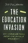 Joy Pullmann - The Education Invasion
